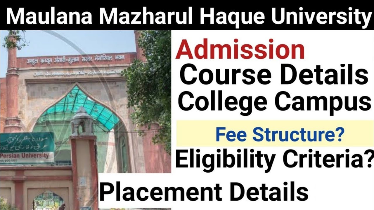Maulana Mazharul Haque Arabic and Persian University [MMHAPU] Admission | Courses, Fees, Campus