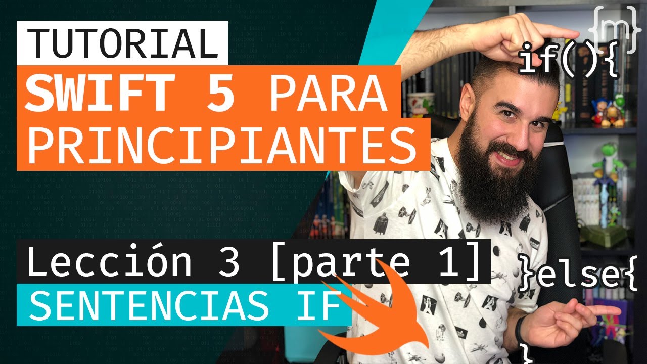 SWIFT 5: Curso de Swift para PRINCIPIANTES - SENTENCIA IF - Lecci&oacute;n 3 (Parte 1/2) [2020] | MoureDev