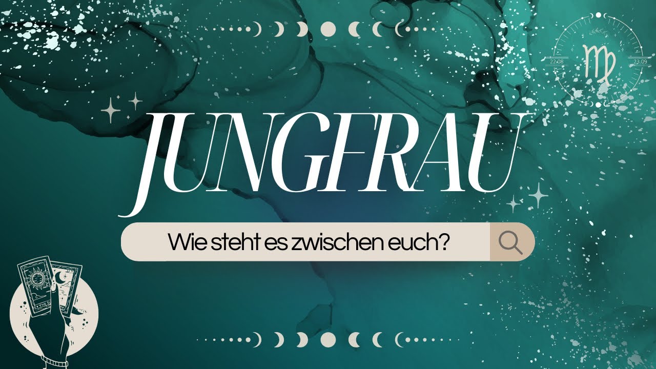 JUNGFRAU ♍ Nähe braucht Mut auf beiden Seiten I Beziehungsspiel