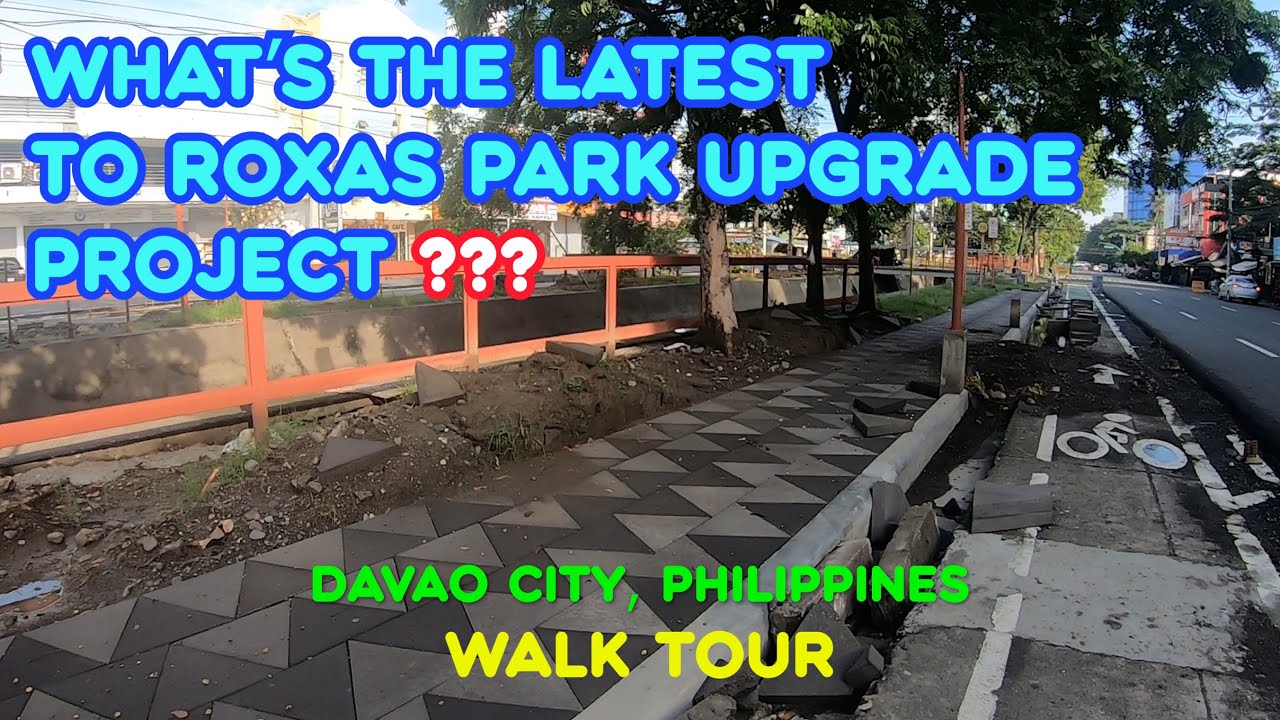 Latest Update: Roxas Park Upgrade Project - Roxas Avenue, Davao City, Philippines