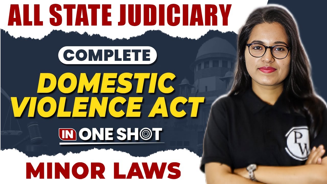 Domestic Violence Act, 2005 One Shot | Minor Law | All State Judiciary Exam