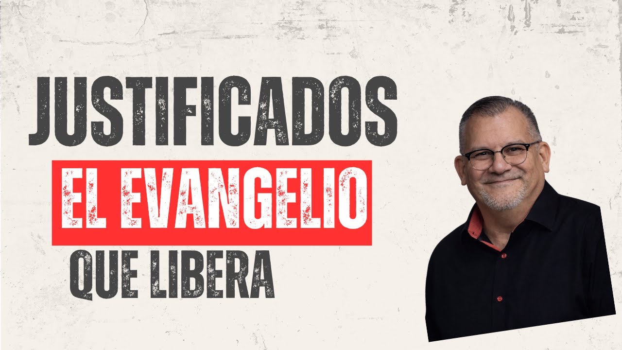 Justificados: El Evangelio que Libera 2. #GraciaVsReligión#PecadoYGracia#NoEsReligión#LibresEnCristo