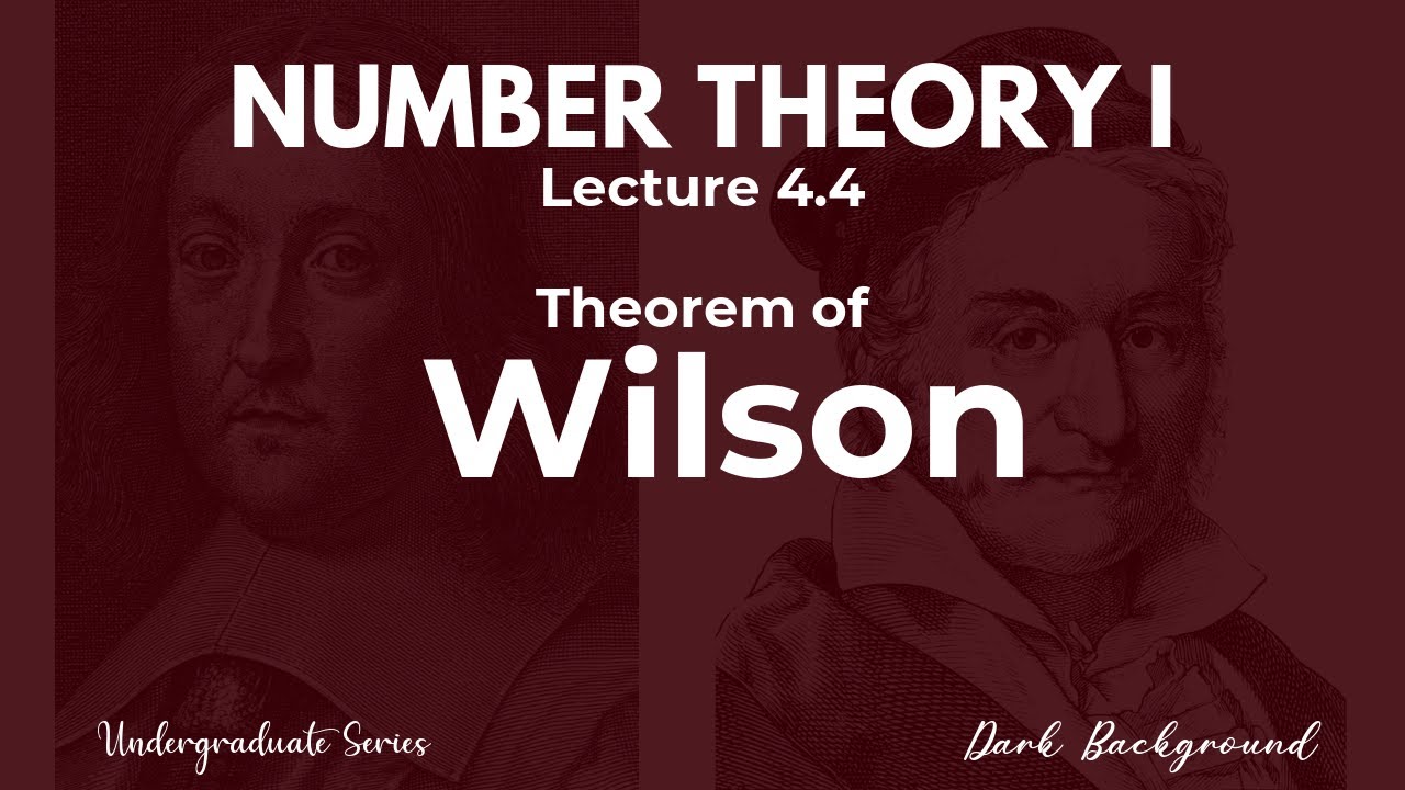 First Course in Number Theory | Lecture 4.4 Wilson's Theorem