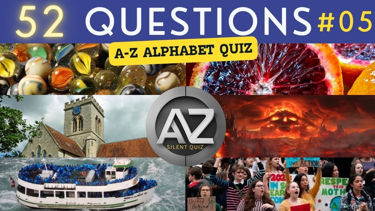 A-Z Alphabet Quiz #5 ¦ 52 General Knowledge Trivia Questions - Pub Quiz ¦ NO TALKING QUIZ