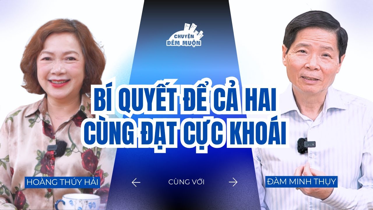 Bí quyết để cả hai cùng đạt CỰC KHOÁI! | Chuyện Đêm Muộn