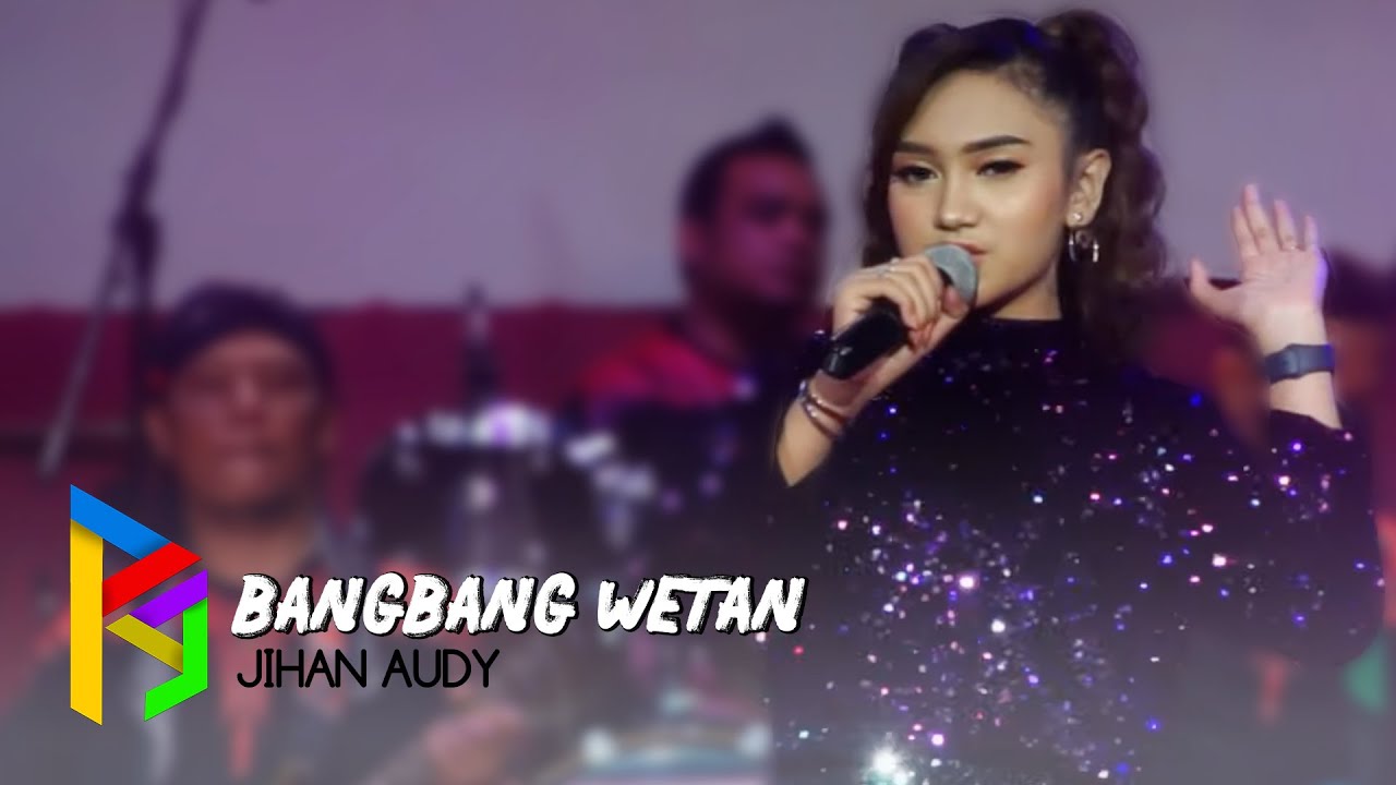 Jihan Audy - Bangbang Wetan