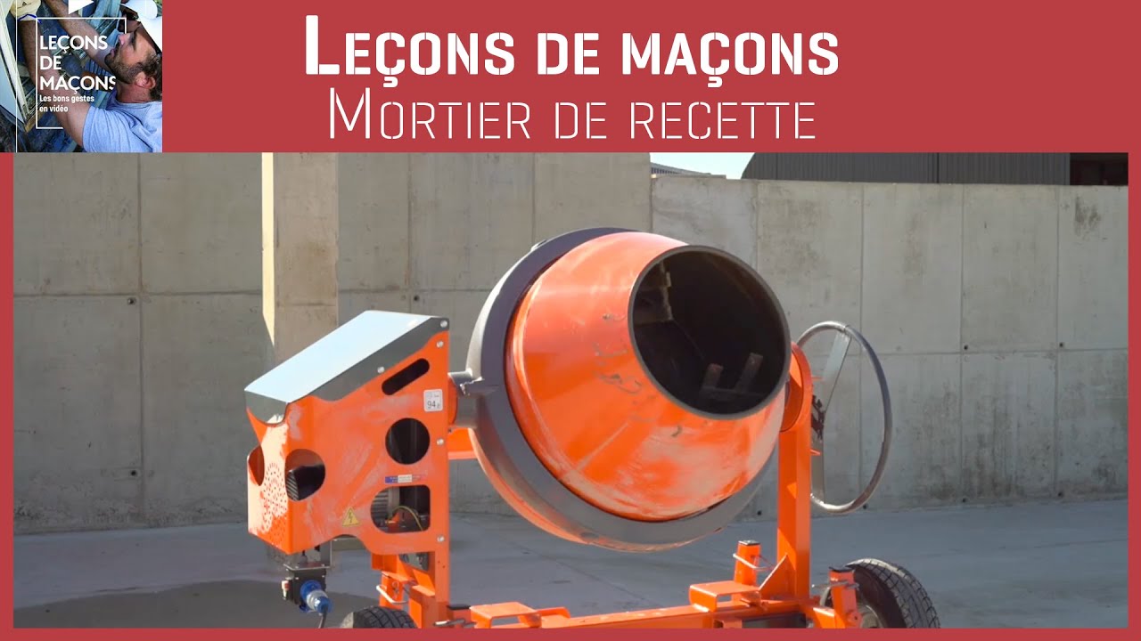 Les bons gestes en maçonnerie - Mortier de recette