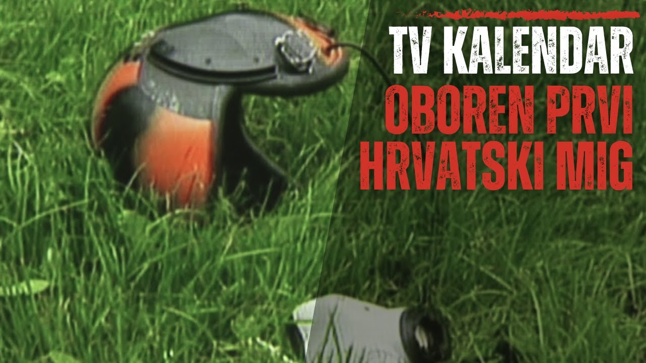 TV kalendar: Oboren prvi hrvatski MIG