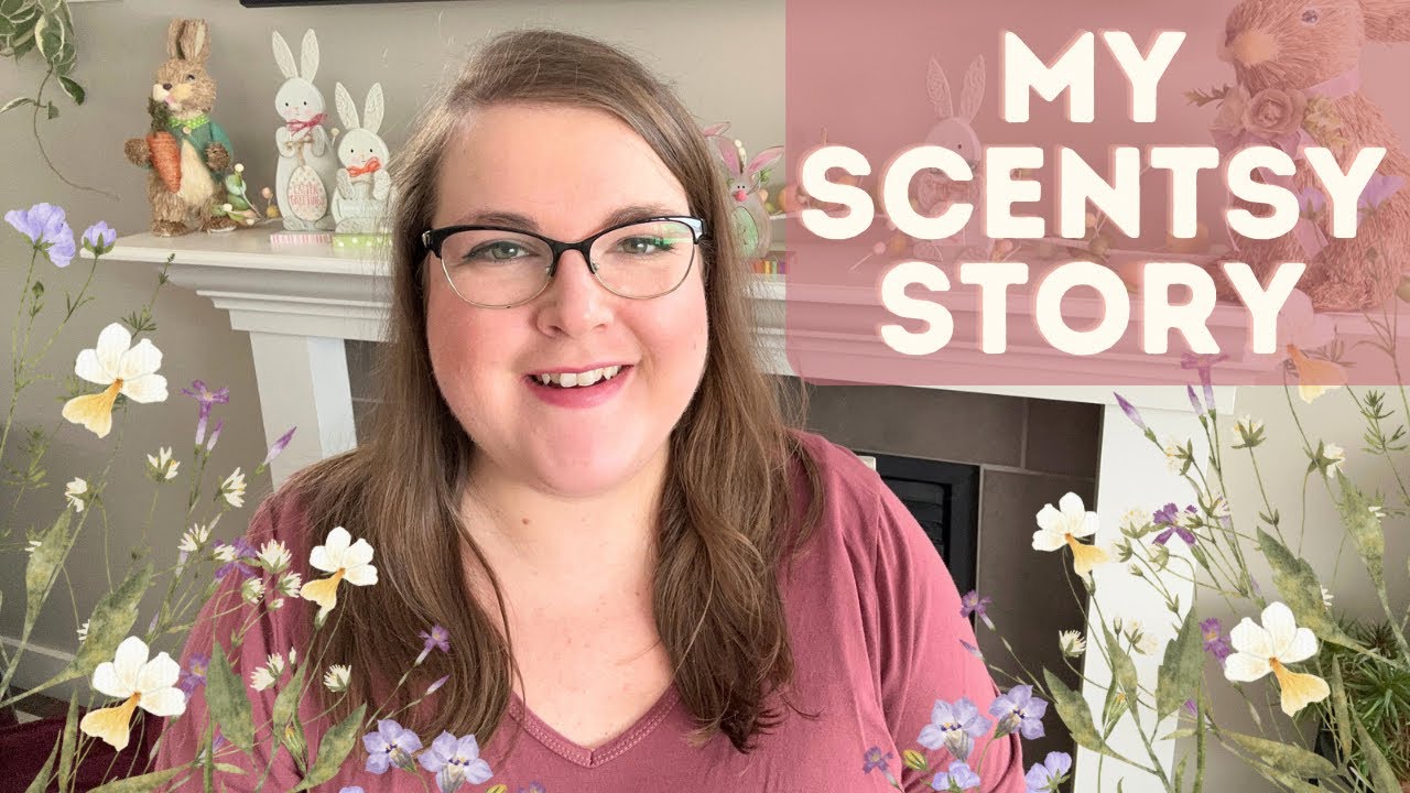 My Scentsy Story + What Scentsy Has Been for Me 💜
