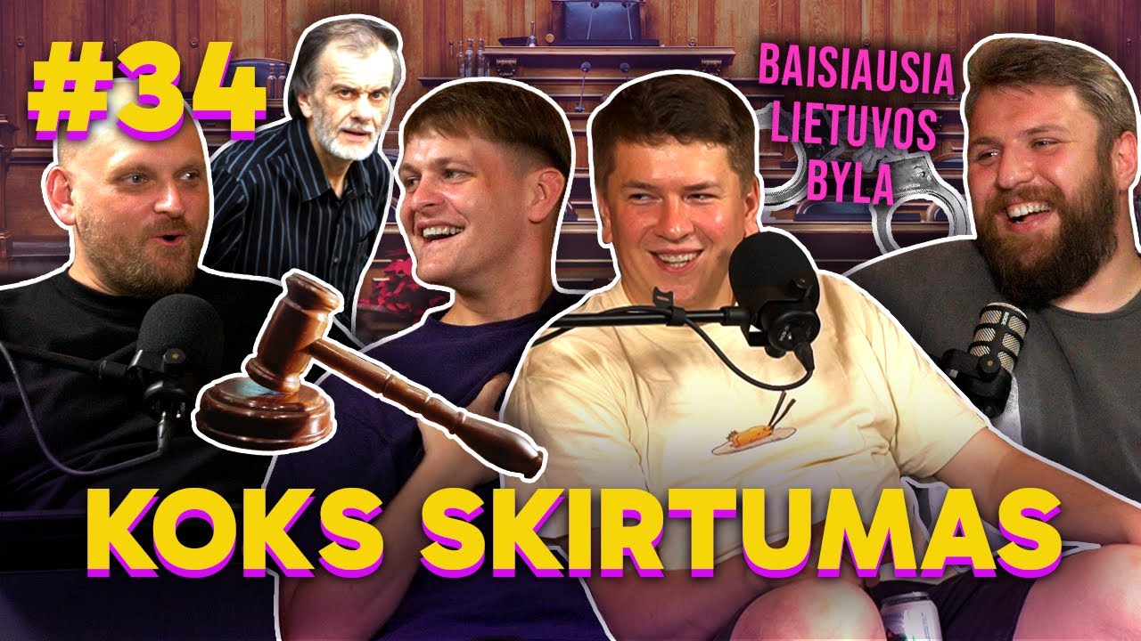 Baisiausia Lietuvos byla: KOKS SKIRTUMAS 34