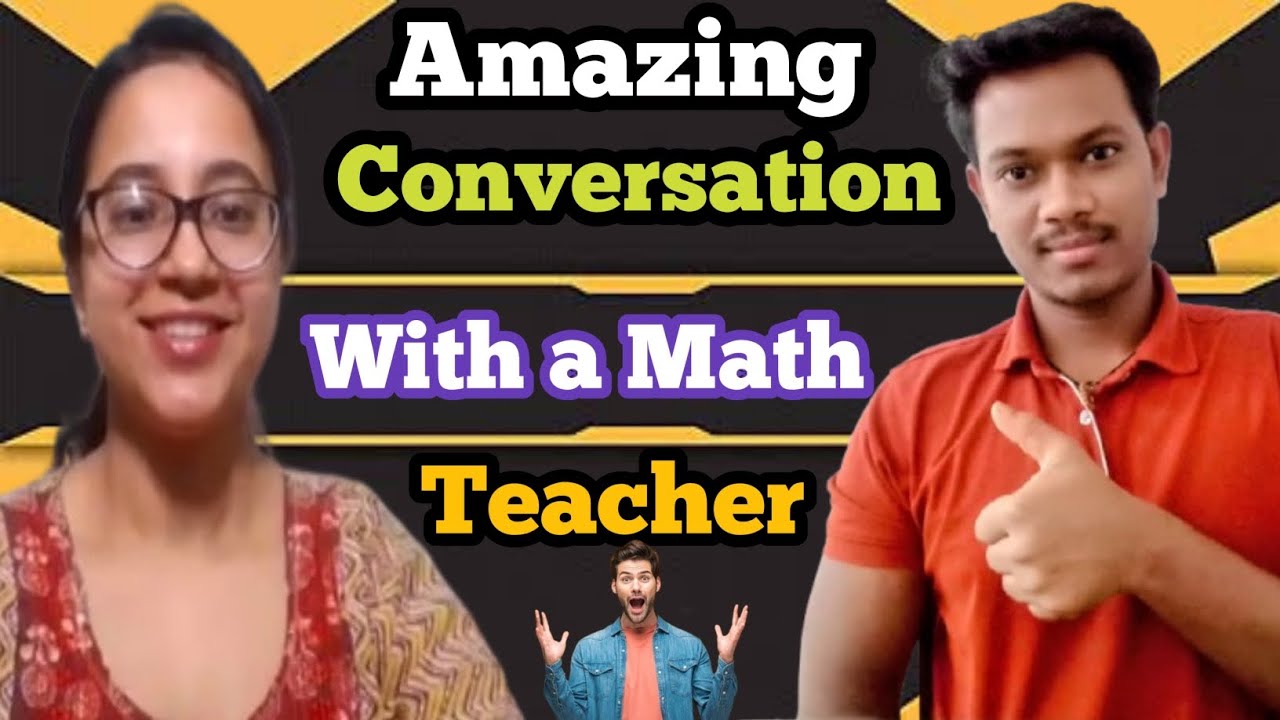 Amazing English Conversation✅💯 | Spoke To a Math Teacher 💯|