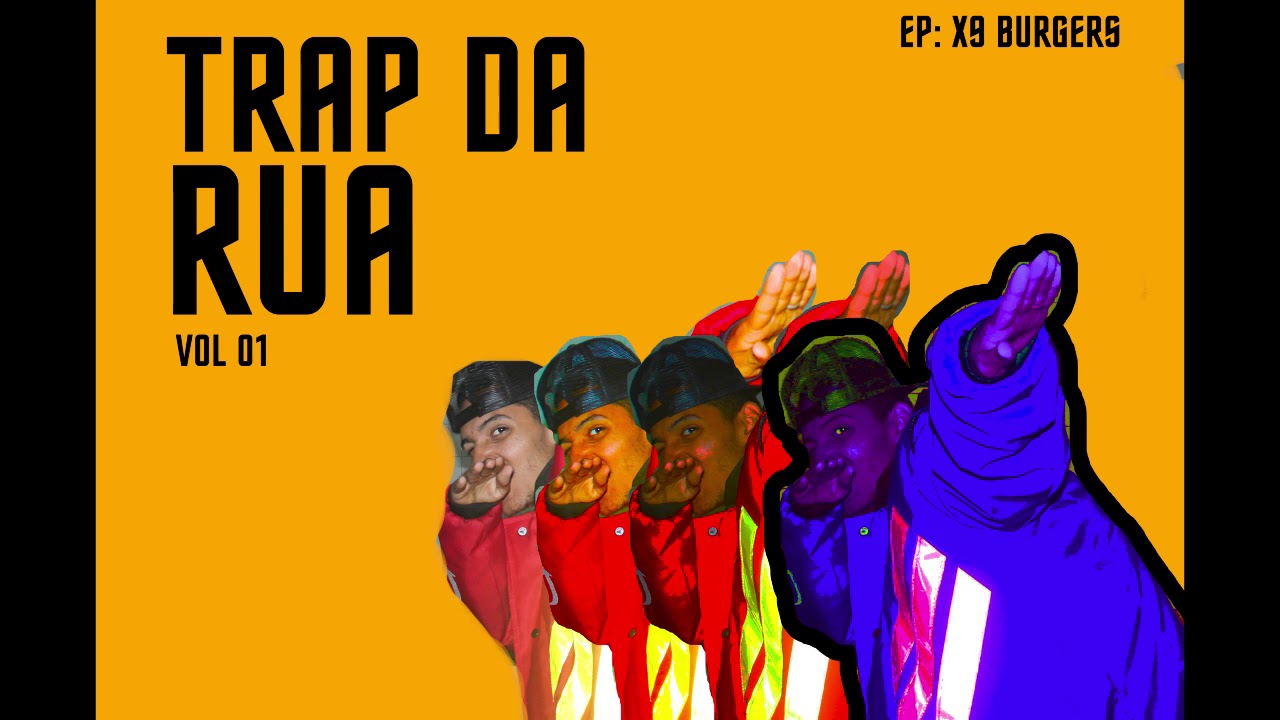 Trap Da Rua - Volume 01 (EP X9 LANCHES)
