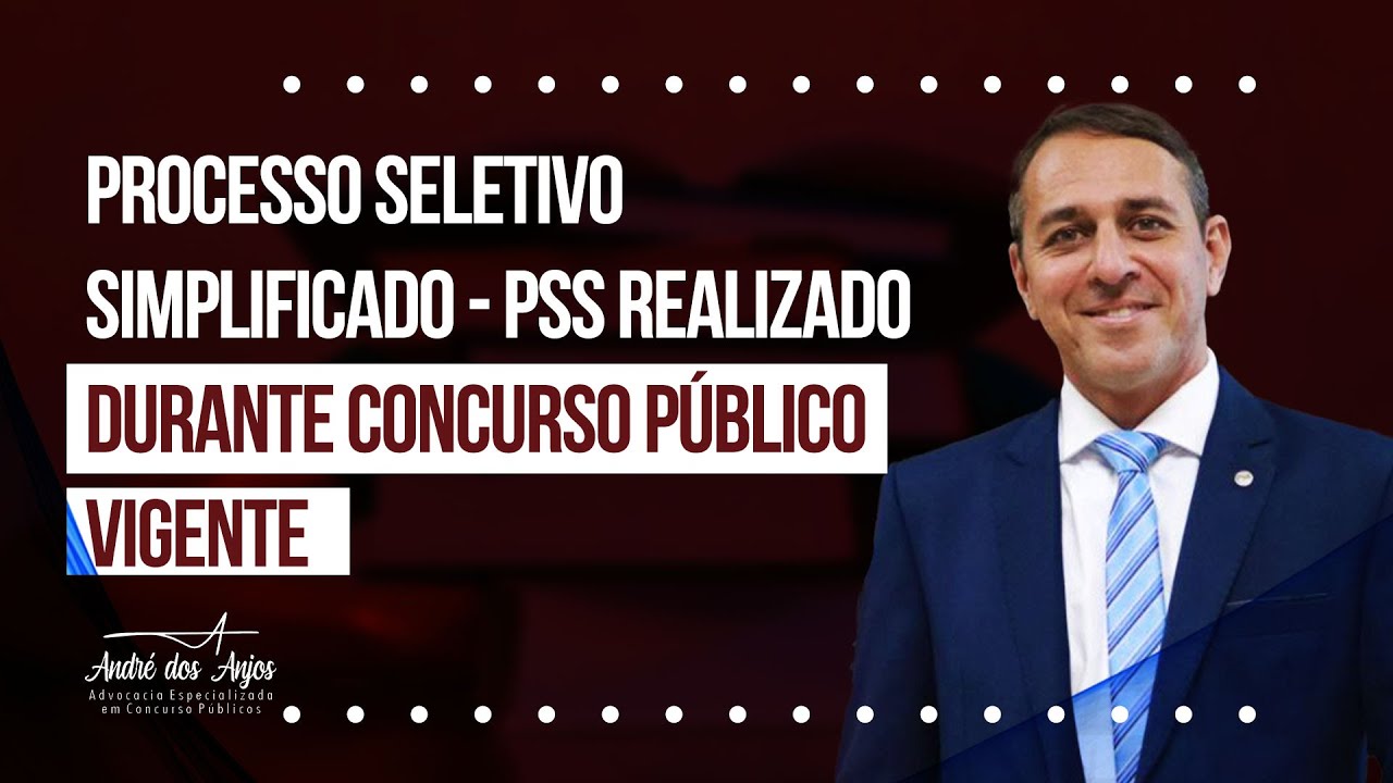 Processo Seletivo Simplificado - PSS realizado durante concurso público vigente
