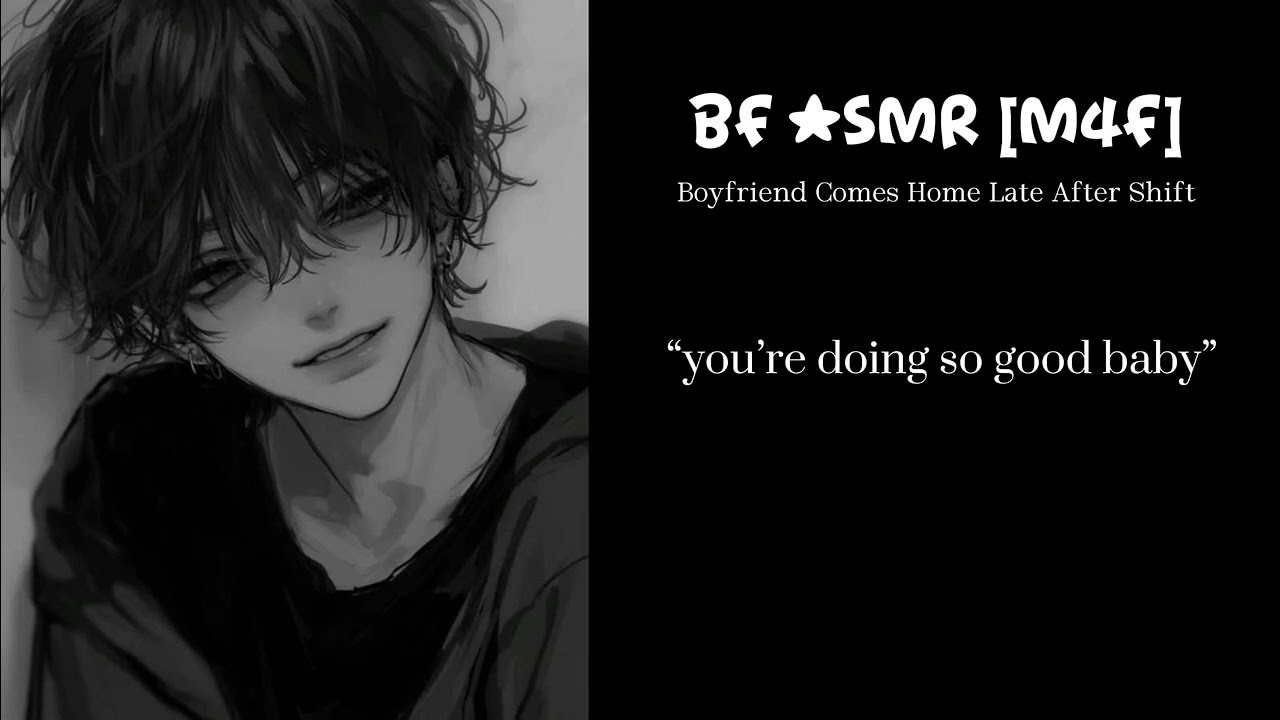 [BF ASMR]Boyfriend Comes Home Late After Shift [M4F]