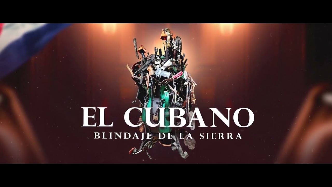 El Cubano (El padrino) - Blindaje De La Sierra