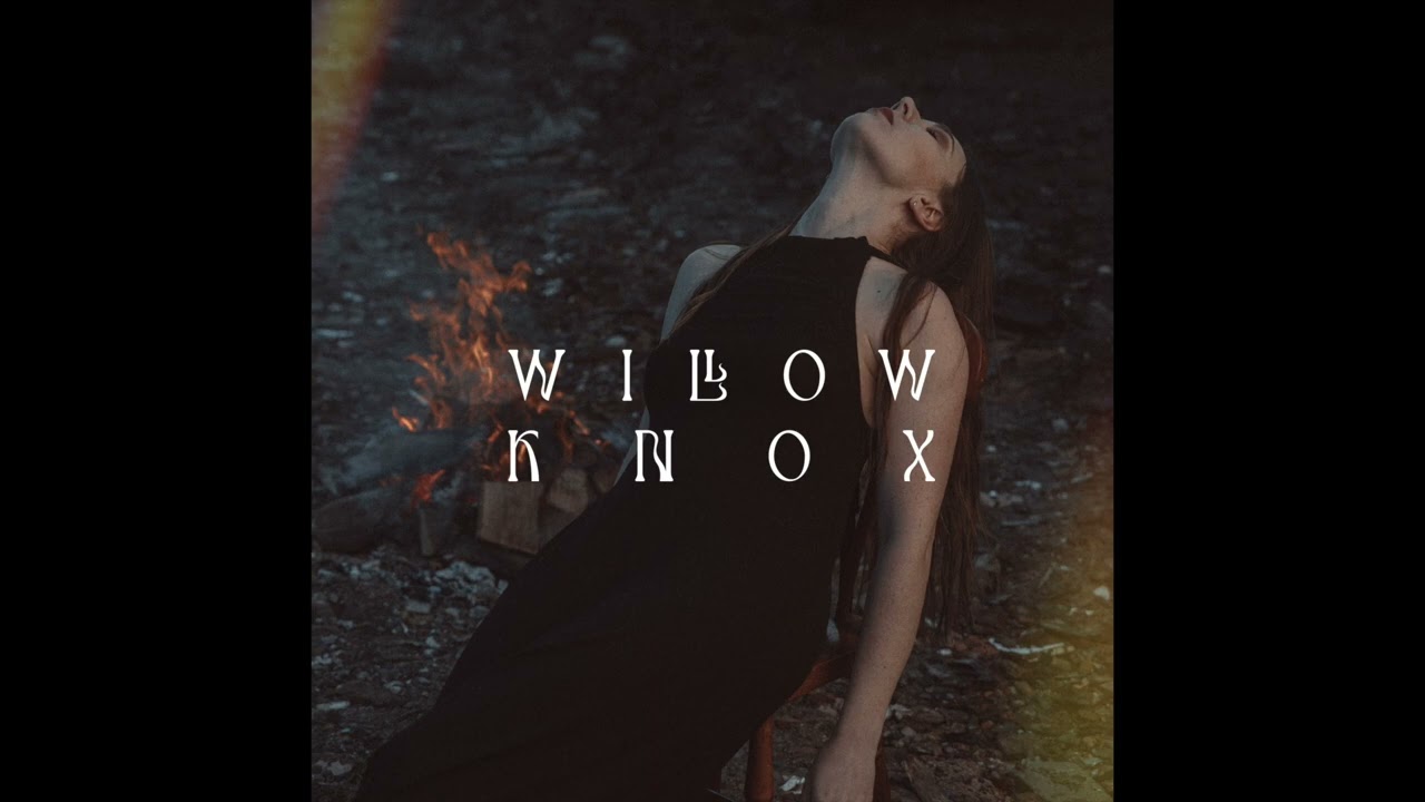 Willow Knox - A New Day Has Come