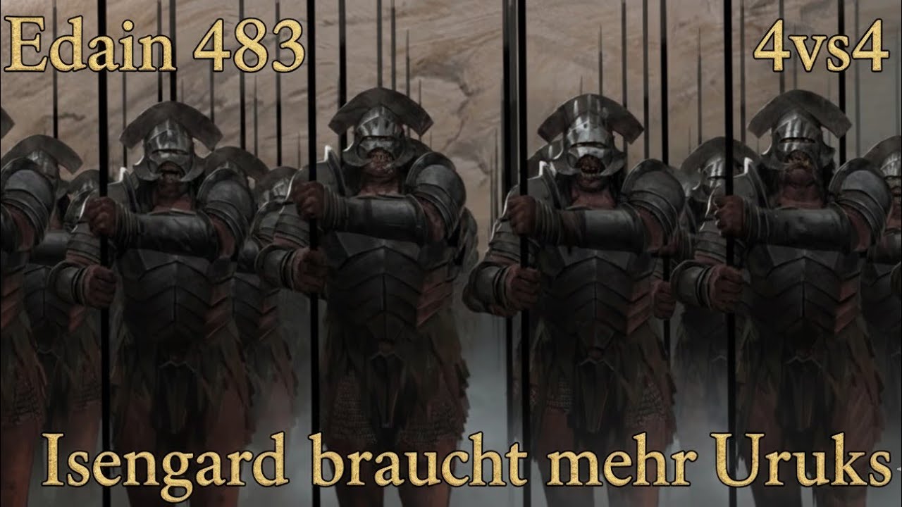Die Kriegsmaschinerie muss laufen ! 4vs4 Edain Mod 4.8.3 Schlacht um Mittelerde 2 AdH