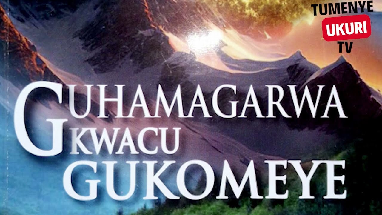 TARIKI 7 MUTARAMA GUHAMAGARWA KWACU GUKOMEYE:  IMPANO IKOMEYE Y'IMANA