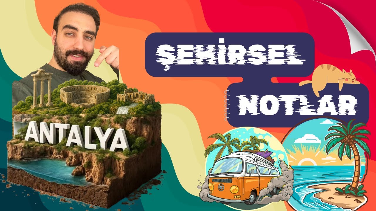 Şehirsel Notlar: ANTALYA (Tarihi, Turizmi ve Şehrin Analizi)
