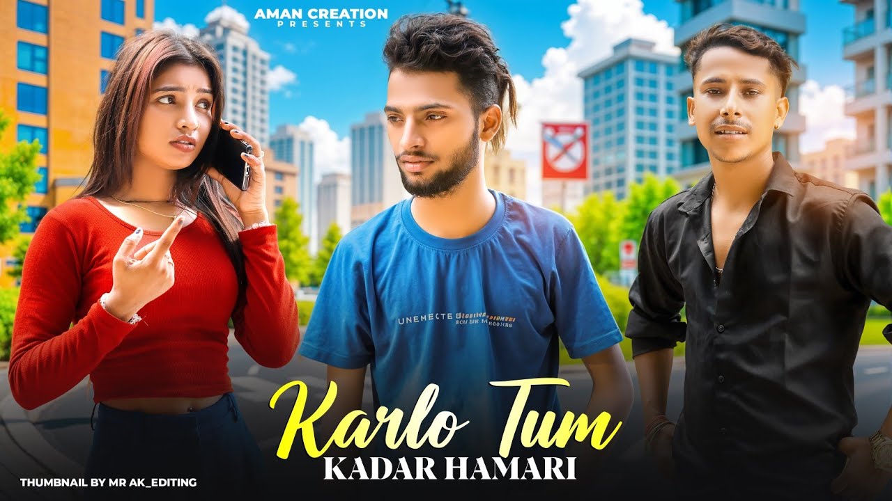 Kar Lo Tum Kadar Hamari | Salman Ali | Pyar Tumse | Aman & Anshika | Aman Creation