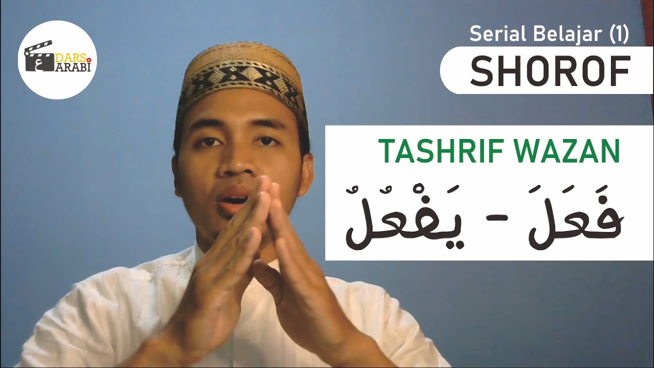 Tashrifan Bab 1 - Wazan Fa'ala + Yaf'ulu || Belajar Ilmu Shorof dari Nol #3