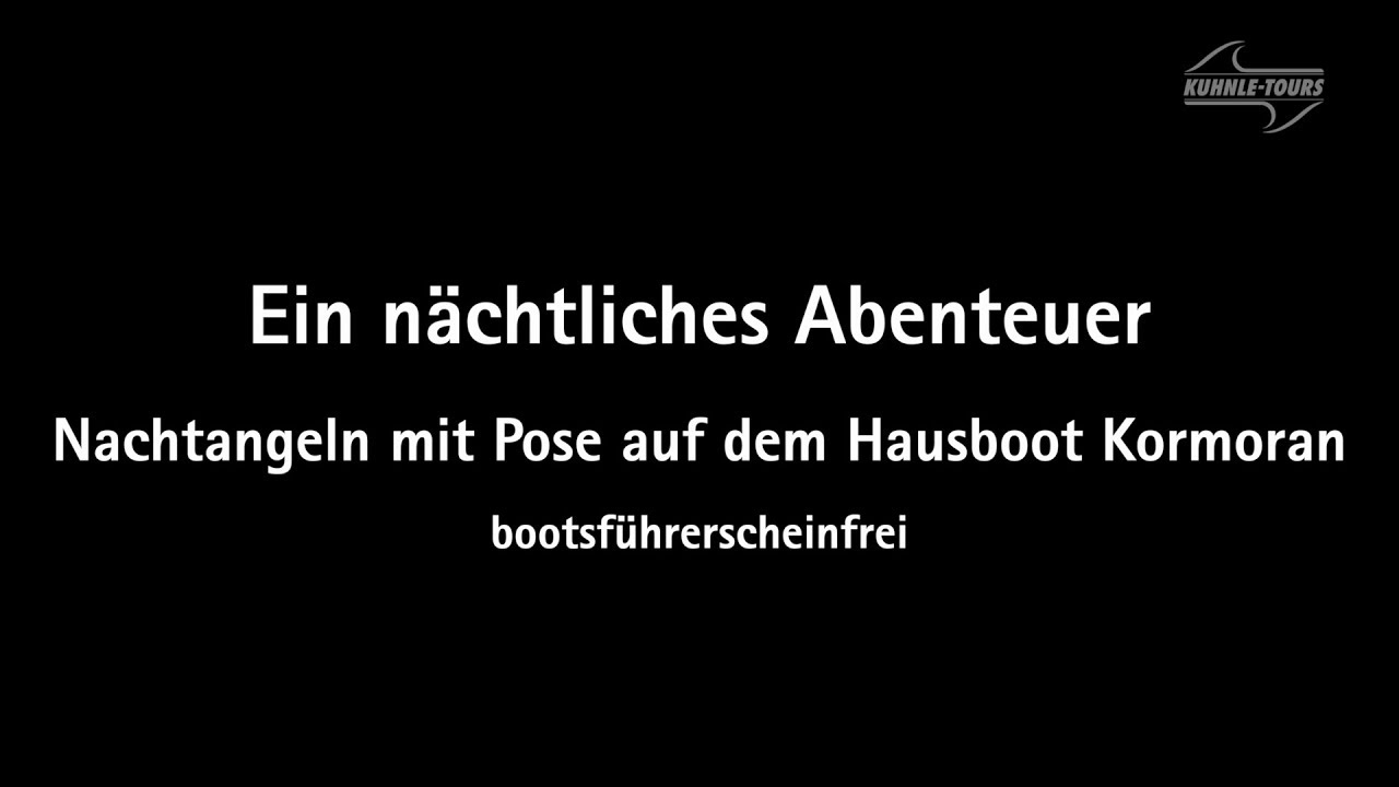Nachtangeln vom Hausboot- Ein n&auml;chtliches Abenteuer