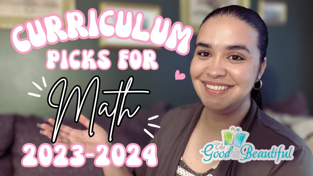 2023-2024 I MATH curriculum picks #curriculumchoices #mathcurriculum #thegoodandthebeautiful
