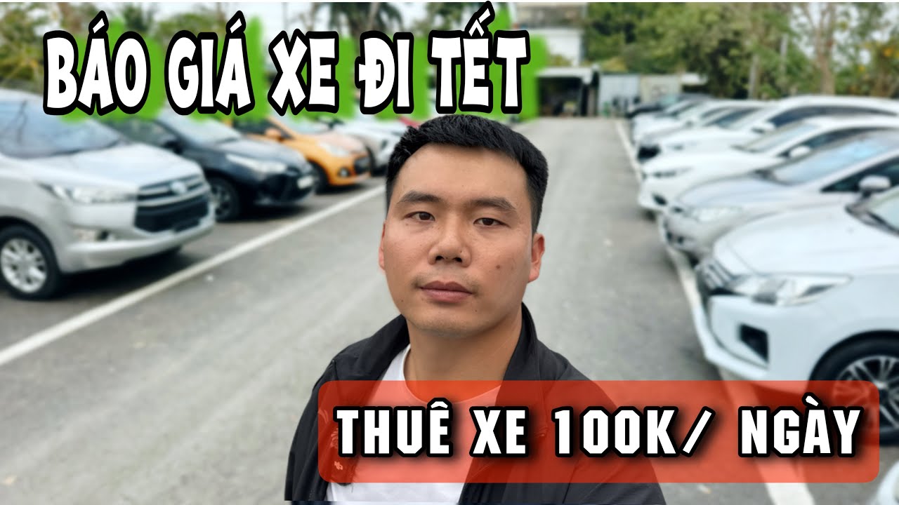 Báo Giá Xe Đi Tết Hợp Ví. Khuyến Mãi Thuê Xe Chỉ 100K/ Ngày. Chỉ Có Tại Vương Ô Tô Cũ Miền Bắc