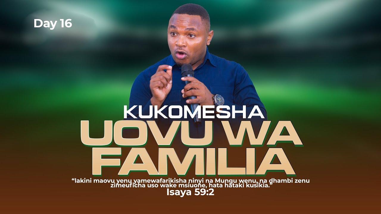 DAY 16 | KUKOMESHA UOVU WA FAMILIA | Mwl Benjamin Abel | 18 January, 2026
