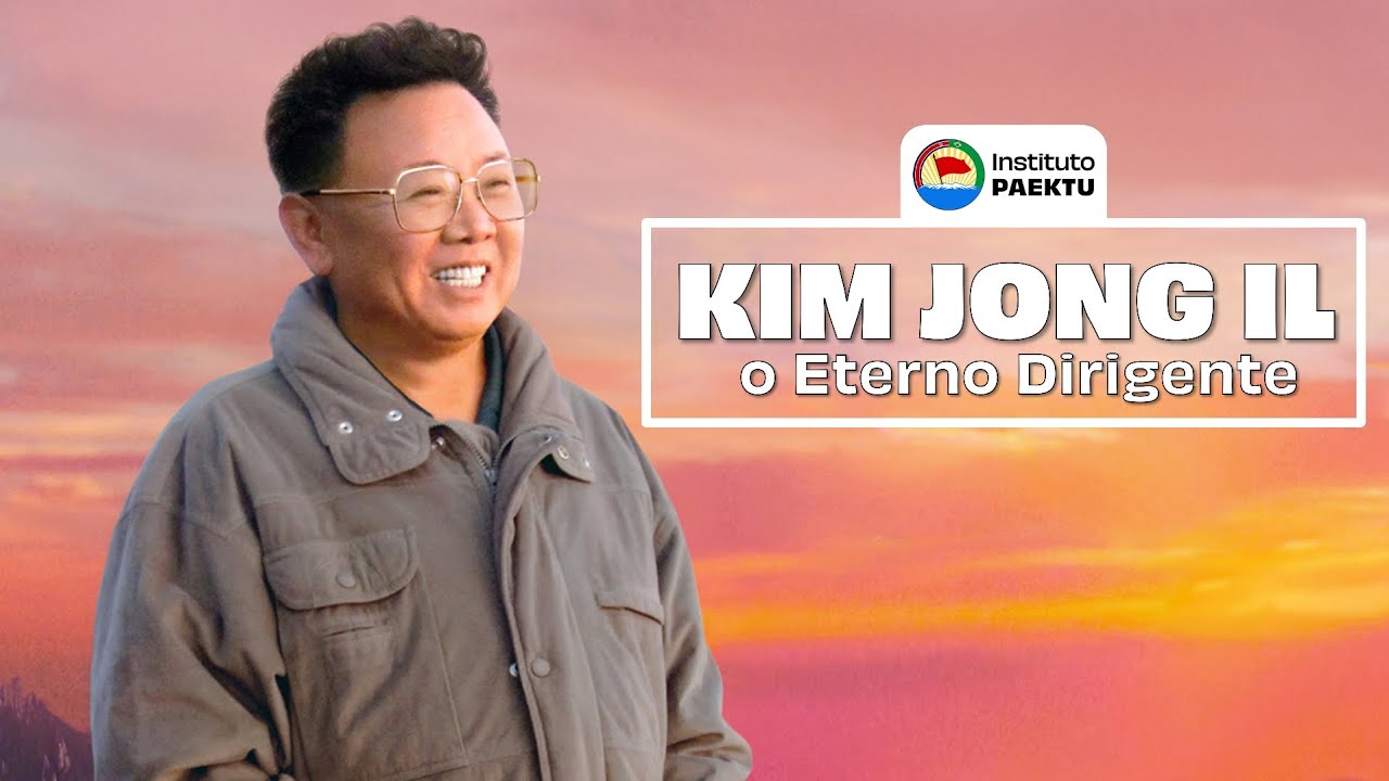 A trajetória revolucionária de Kim Jong Il 