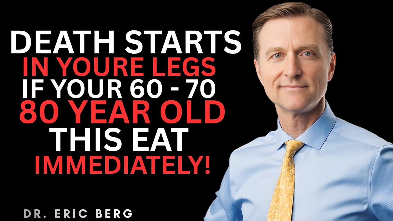 Your Legs Weaken First! Eat These 6 Foods to Strengthen Them Naturally | Dr. Eric Berg
