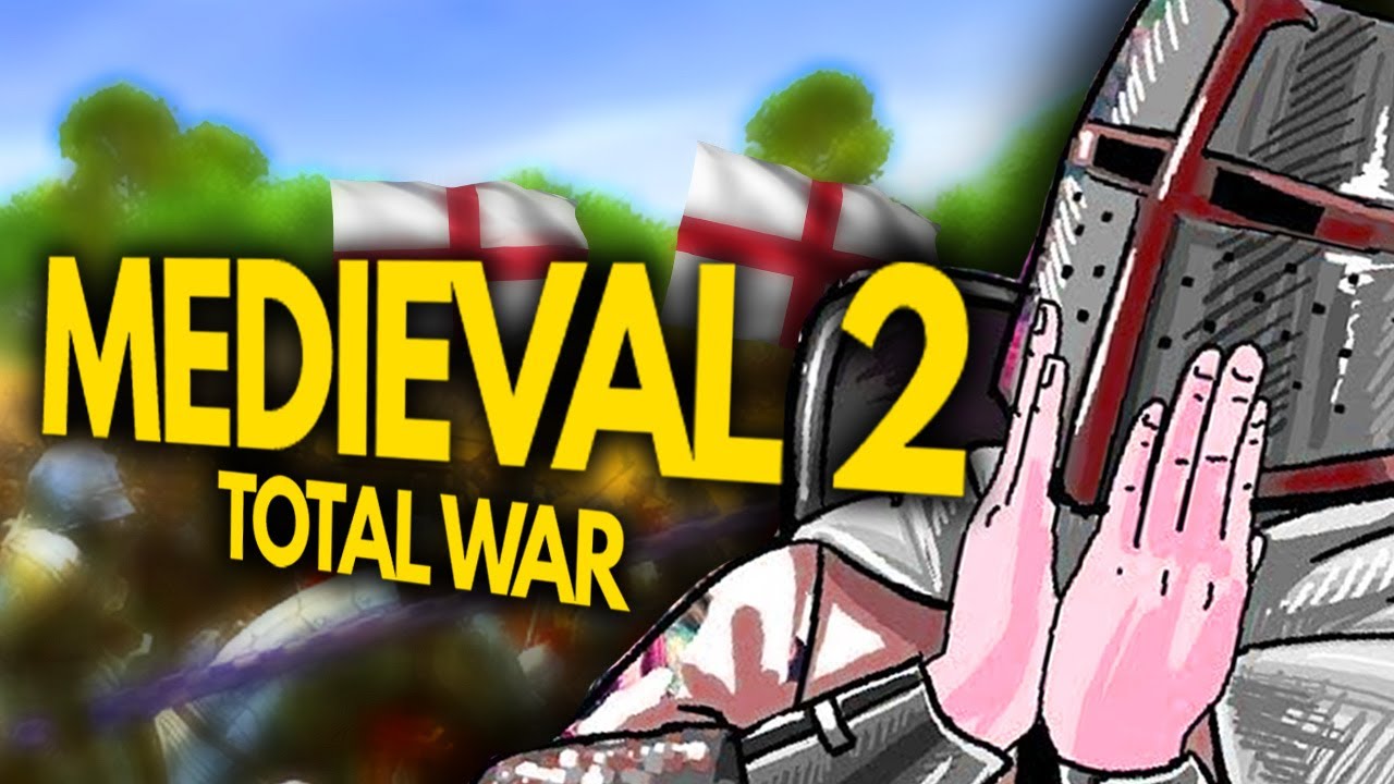 The Correct Way To Play England In Medieval 2 TOTAL WAR