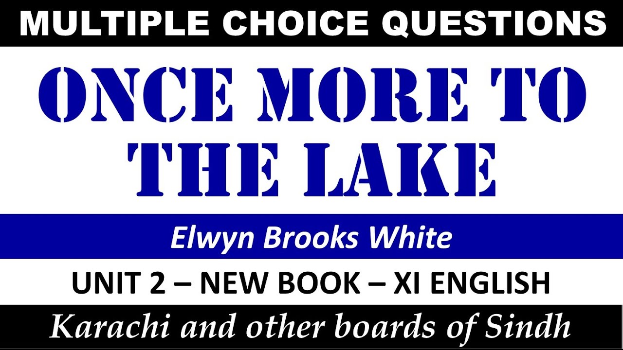 Once More to the Lake | MCQs