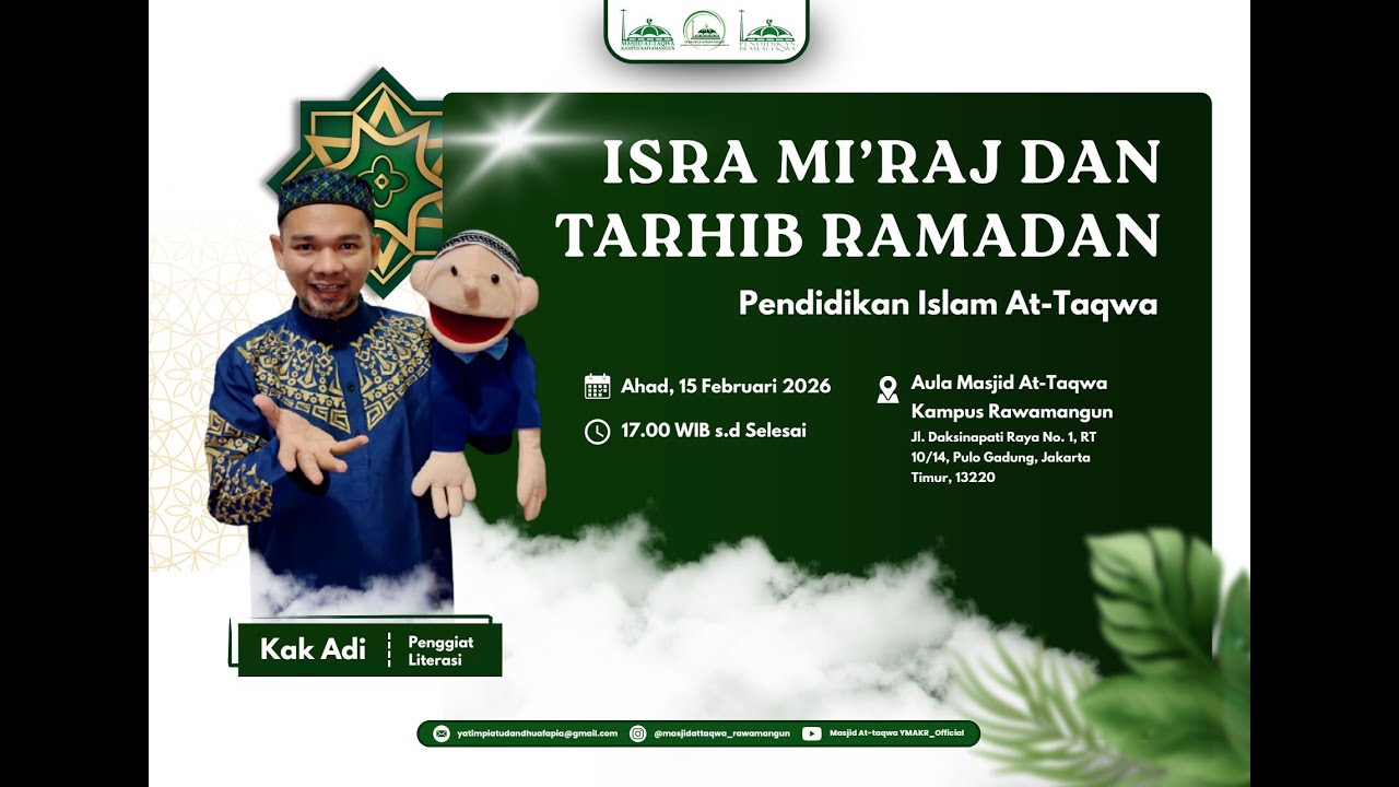 🔴Live Peringatan Isra Mi'raj Dan Tarhib Ramadhan Pendidikan Islam At-Taqwa Kampus Rawamangun