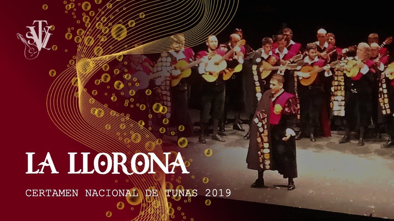 LA LLORONA. Tuna Universitaria de Salamanca. Certamen Nacional de Tunas 