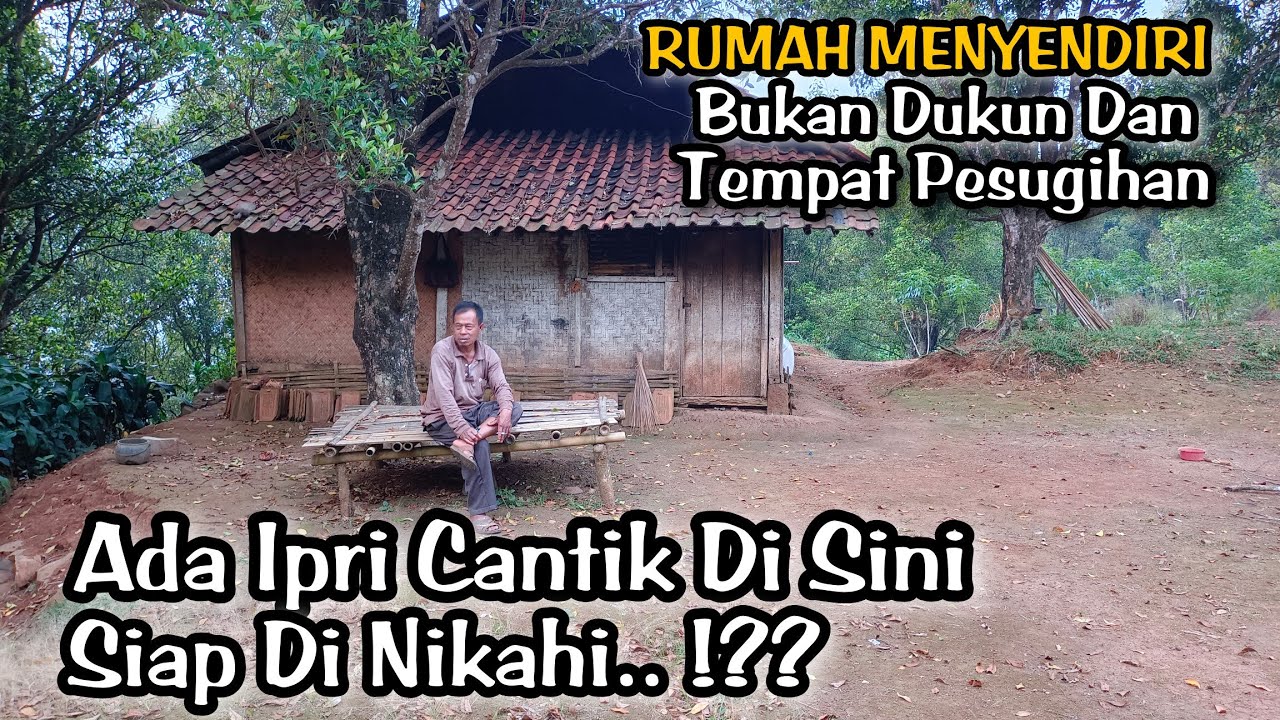 Ipri Cantik Di Sini Siap Dinikahi | Rumah Menyendiri Bukan DUKUN Dan Tempat Pesugihan.