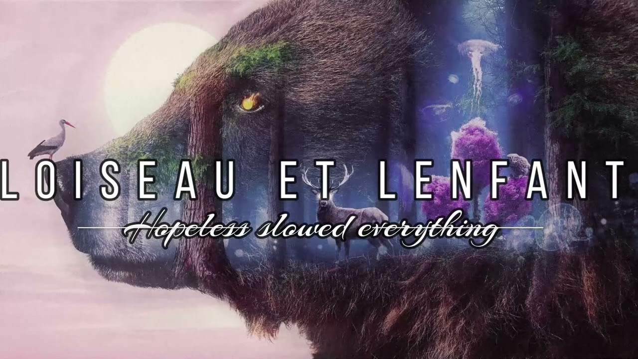 KIDS UNITED-LOiseau Et lEnfant (Slowed&Reverb) to Perfection