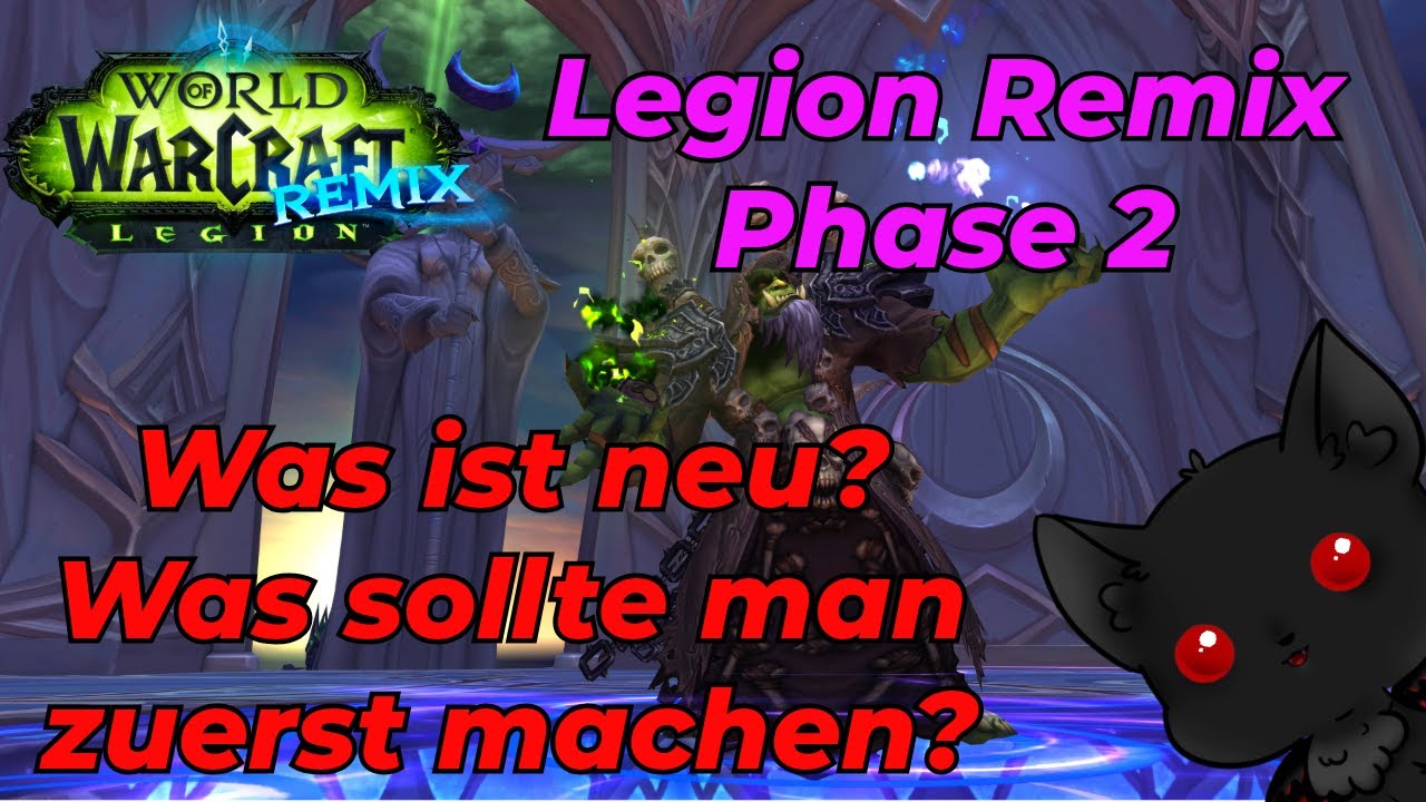 Legion Remix Phase 2 Guide!