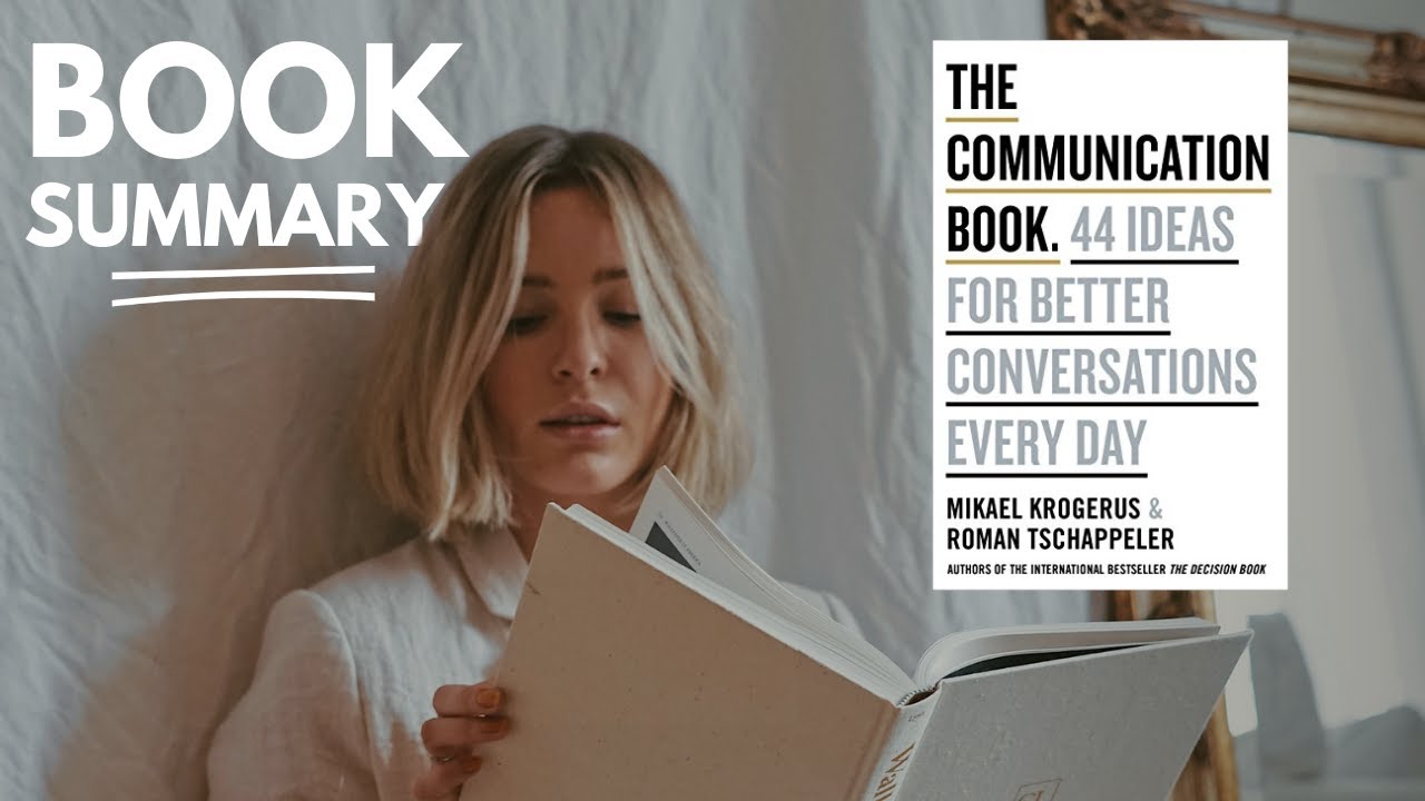 The Communication Book: 44 Ideas for Better Conversations Every Day | Animated Book Summary