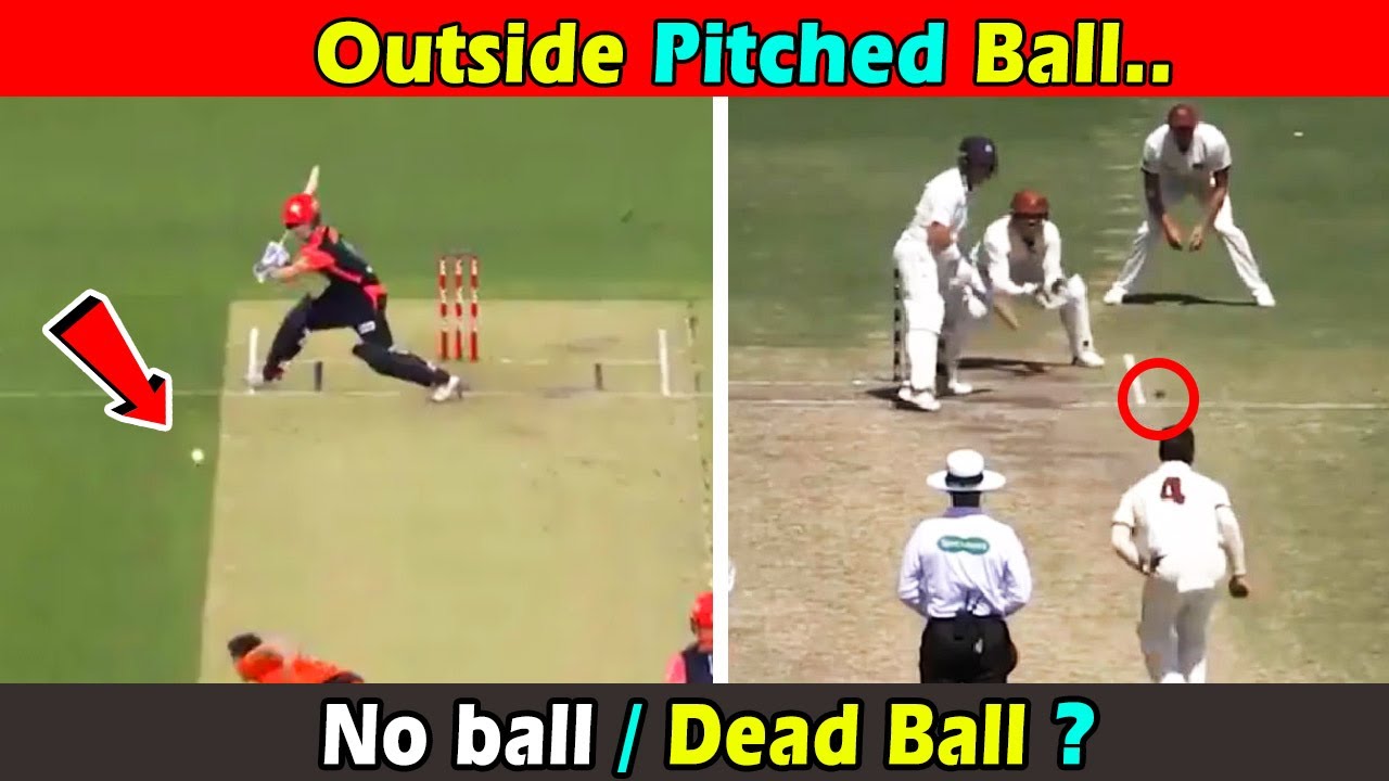 पिच के बाहर बॉल करने से वह किया होता है । Outside Ptched Ball is No Ball or Dead Ball in Cricket