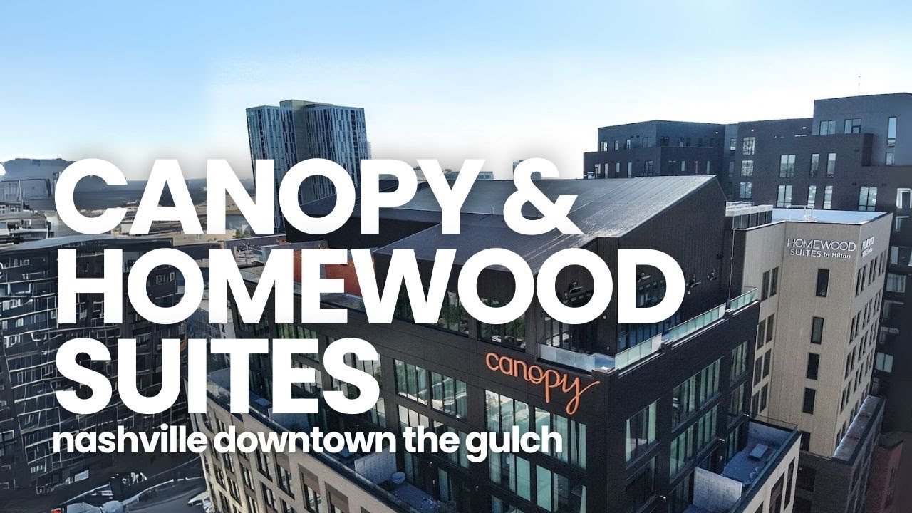 Teague Walks Canopy and Homewood Suites Nashville Downtown The Gulch