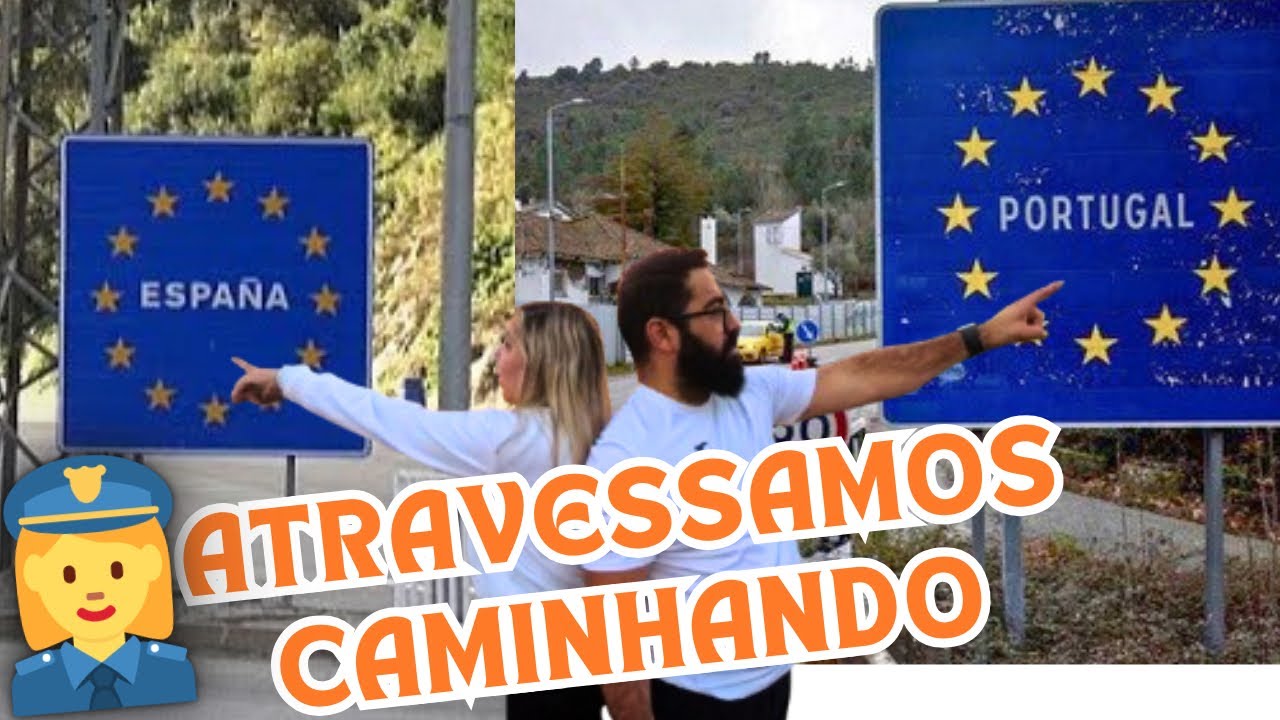 ATRAVESSANDO A FRONTEIRA DE PORTUGAL E ESPANHA CAMINHANDO