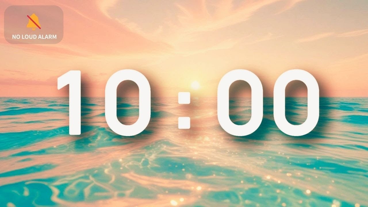 10 Minute Classroom Timer | Calm Morning Ocean | Relaxing Music