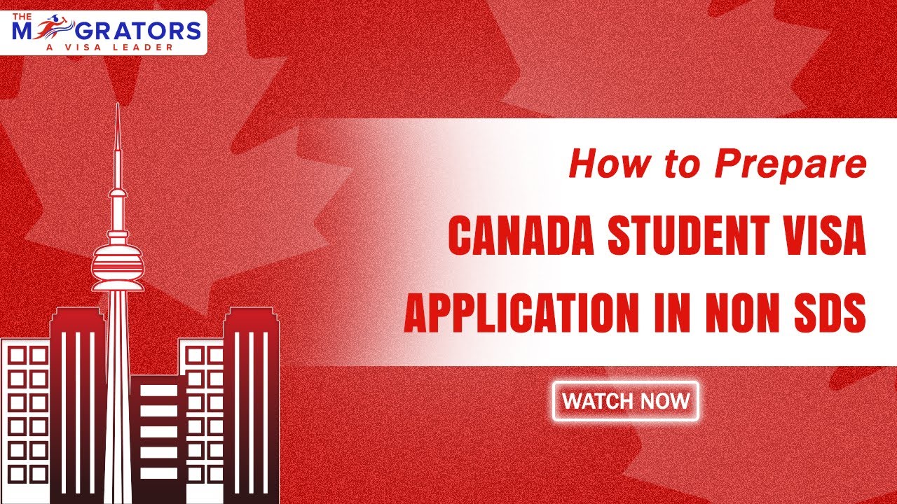 How to Prepare Canada Student Visa Application In NON SDS Category