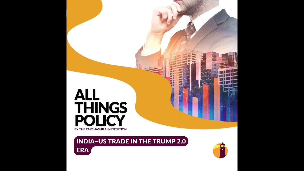 All Things Policy | India&ndash;US Trade in the Trump 2.0 Era