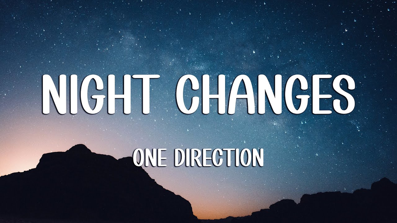 One Direction - Night Changes (Lyrics)