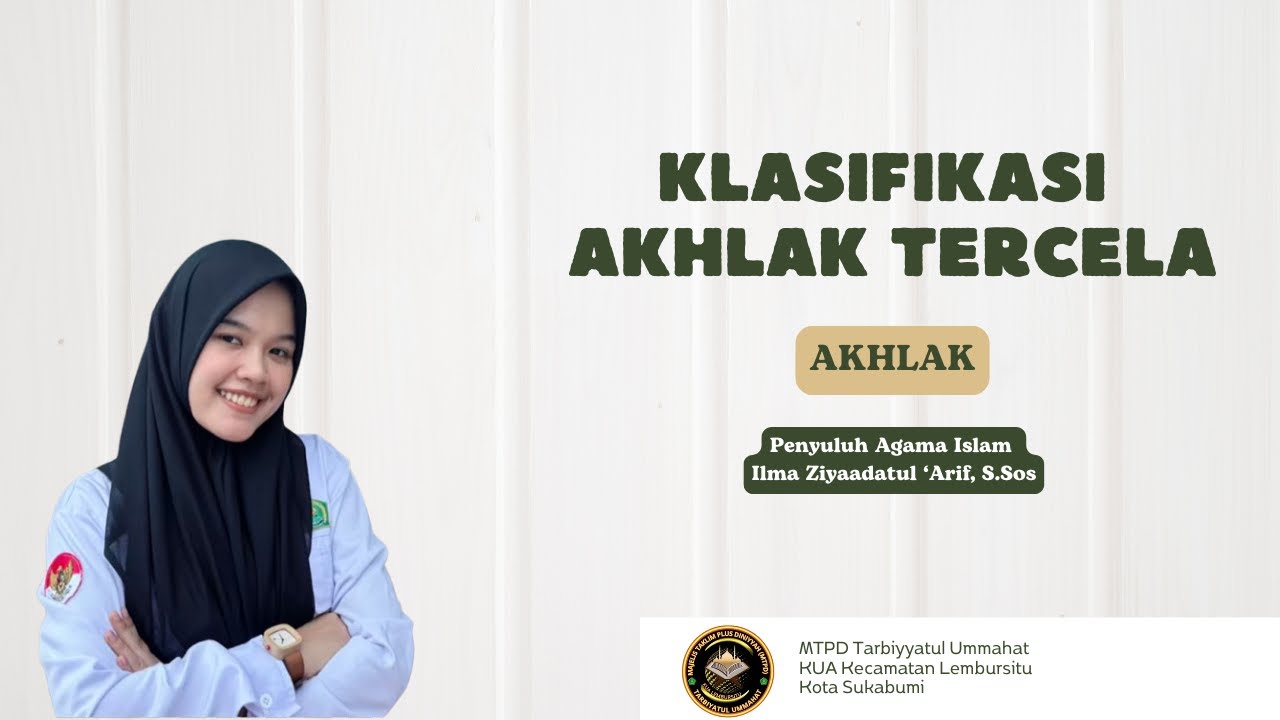 KLASIFIKASI AKHLAK TERCELA || AKHLAK