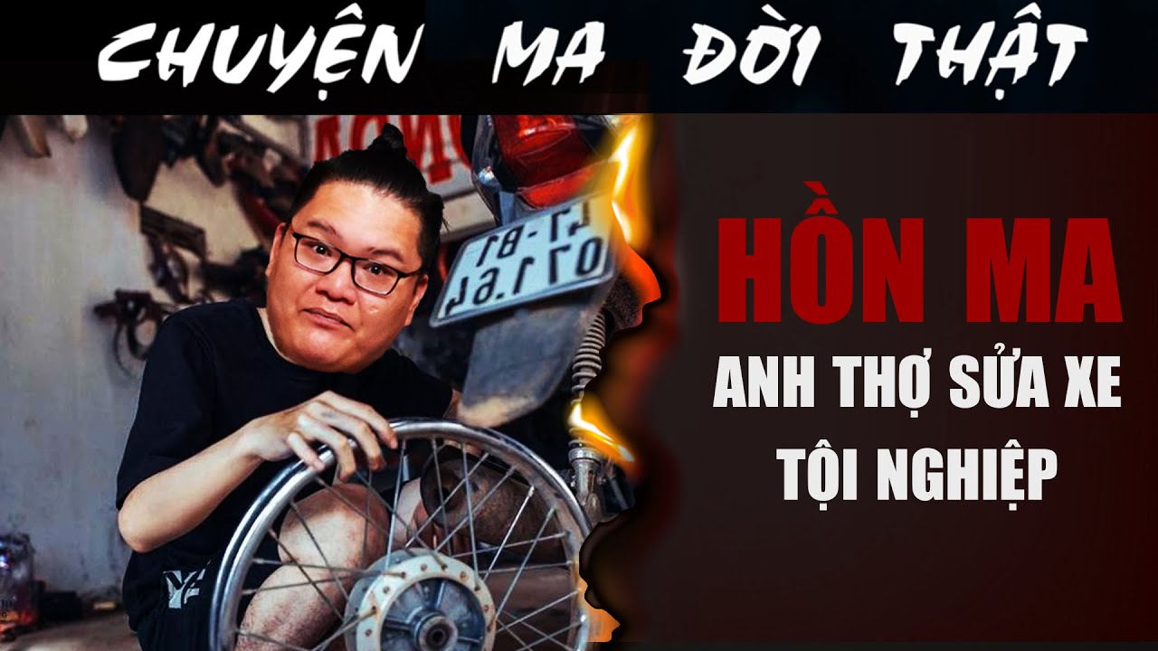 [TẬP 2014] Chuyện Ma Có Thật : HỒN MA ANH SỬA XE TỘI NGHIỆP