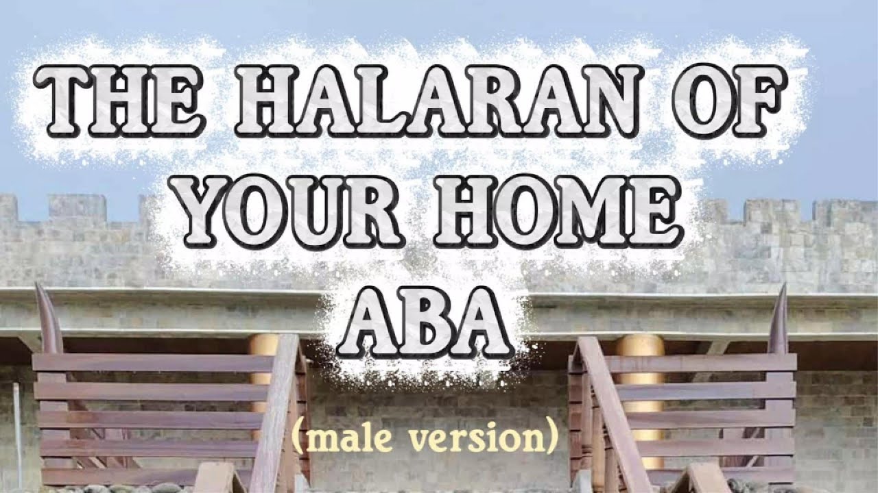 THE HALARAN OF YOUR HOME ABA