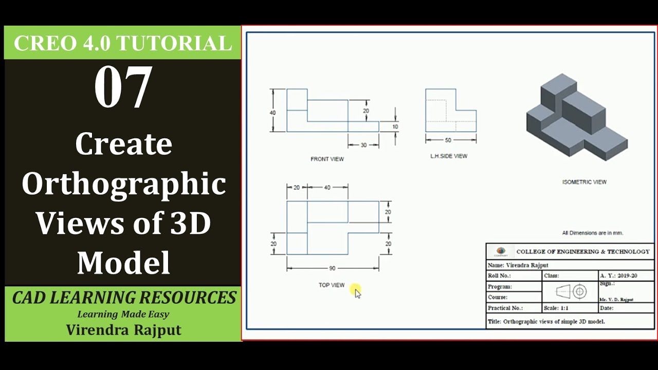 Creo Tutorial 7: Create Orthographic Views of 3D Model using Creo 4.0 By Virendra Rajput